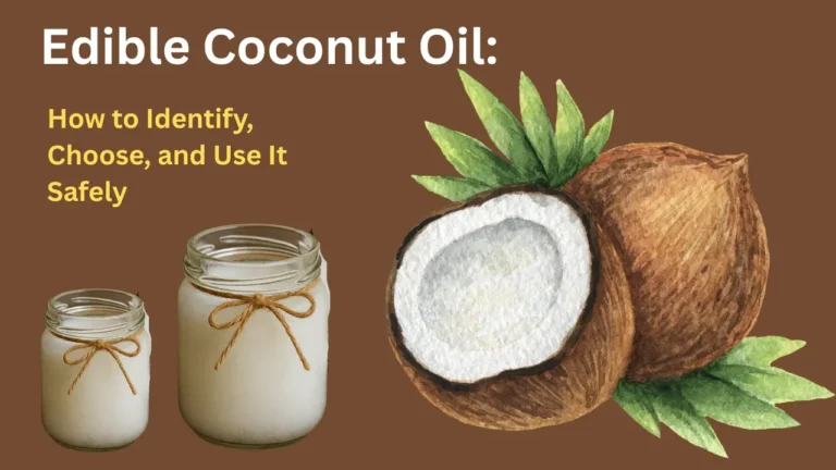 Edible-Coconut-Oil-How-to-Identify-Choose-and-Use-It-Safely.